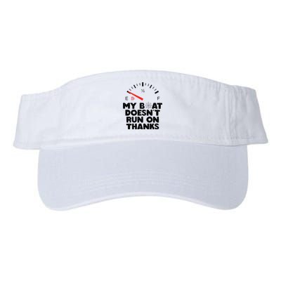 My Boat Doesn't Run On Thanks Funny Quote For Boat Owners Valucap Bio-Washed Visor