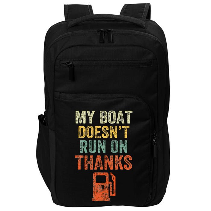 My Boat DoesnT Run On Thanks Boating For Boat Owners Impact Tech Backpack
