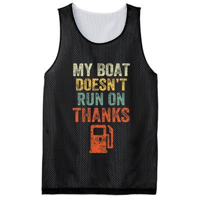 My Boat DoesnT Run On Thanks Boating For Boat Owners Mesh Reversible Basketball Jersey Tank