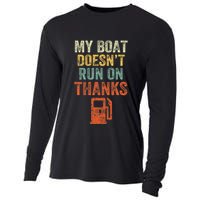 My Boat DoesnT Run On Thanks Boating For Boat Owners Cooling Performance Long Sleeve Crew