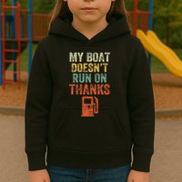My Boat DoesnT Run On Thanks Boating For Boat Owners Kids Hoodie