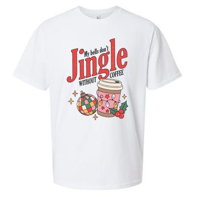 My Bells Dont Jingle Without Coffee Christmas Sueded Cloud Jersey T-Shirt