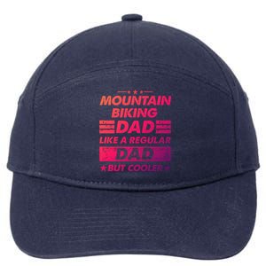 Mountain Biking Dad Like A Regular Dad Funny Mountain Biking Gift 7-Panel Snapback Hat