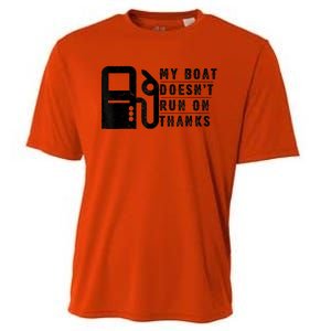 My Boat Doesnt Run On Thanks Boating Gifts For Boat Owners Cooling Performance Crew T-Shirt