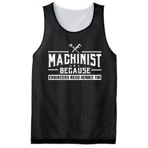 Machinist Because Engineers Need Heroes Too Mesh Reversible Basketball Jersey Tank