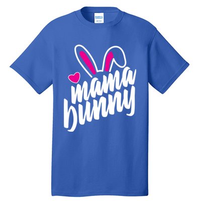 Mama Bunny Easter Bunny Ears Gift Tall T-Shirt