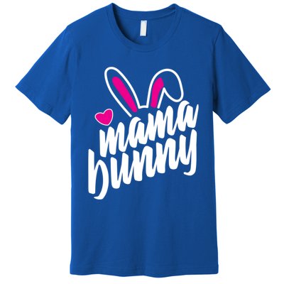 Mama Bunny Easter Bunny Ears Gift Premium T-Shirt