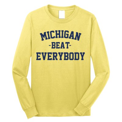 Michigan Beat Everybody National Champs Long Sleeve Shirt