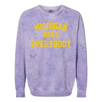 Michigan Beat Everybody National Champs Colorblast Crewneck Sweatshirt