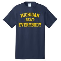 Michigan Beat Everybody National Champs Tall T-Shirt