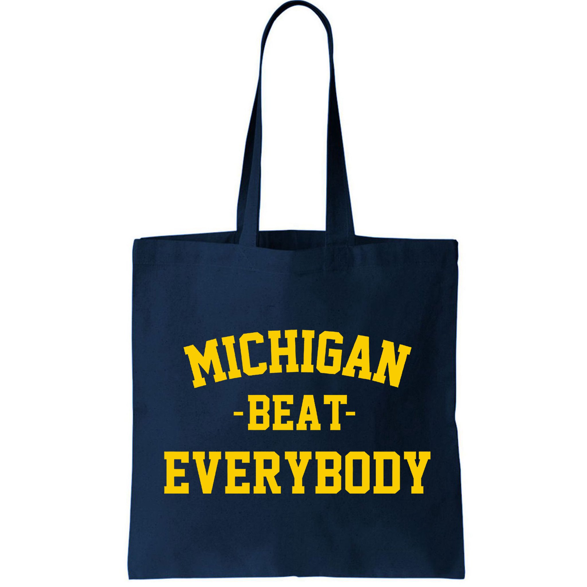Michigan Beat Everybody National Champs Bag