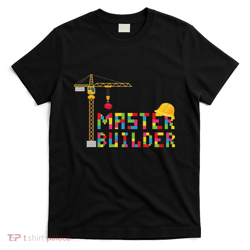 Master Builder Engineer Construction Building Bricks Blocks T-Shirt
