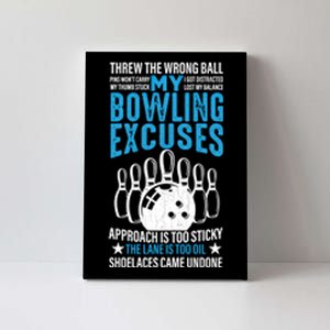 My Bowling Excuses Funny Player Bowler Graphic Giftmy Bowling Excuses Funny Play Canvas