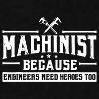 Machinist Because Engineers Need Heroes Too Machinist Ladies PosiCharge Tri-Blend Wicking Tank