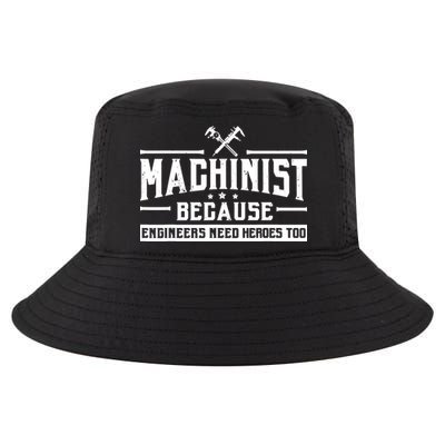 Machinist Because Engineers Need Heroes Too Machinist Cool Comfort Performance Bucket Hat