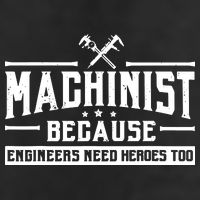 Machinist Because Engineers Need Heroes Too Machinist 7 Panel Mesh Trucker Snapback Hat