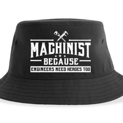 Machinist Because Engineers Need Heroes Too Machinist Sustainable Bucket Hat
