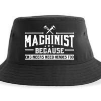 Machinist Because Engineers Need Heroes Too Machinist Sustainable Bucket Hat