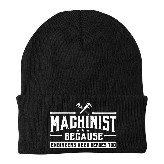 Machinist Because Engineers Need Heroes Too Machinist Beanie