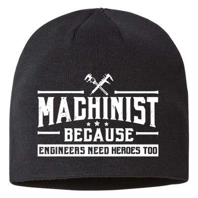 Machinist Because Engineers Need Heroes Too Machinist Sustainable Beanie