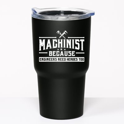 Machinist Because Engineers Need Heroes Too Machinist Tumbler