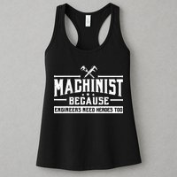 Machinist Because Engineers Need Heroes Too Machinist Womens Tank Top