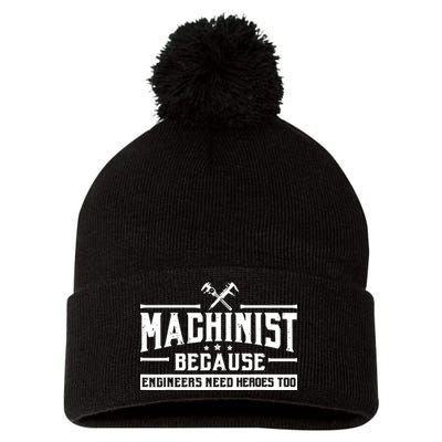 Machinist Because Engineers Need Heroes Too Machinist Pom Pom 12in Knit Beanie