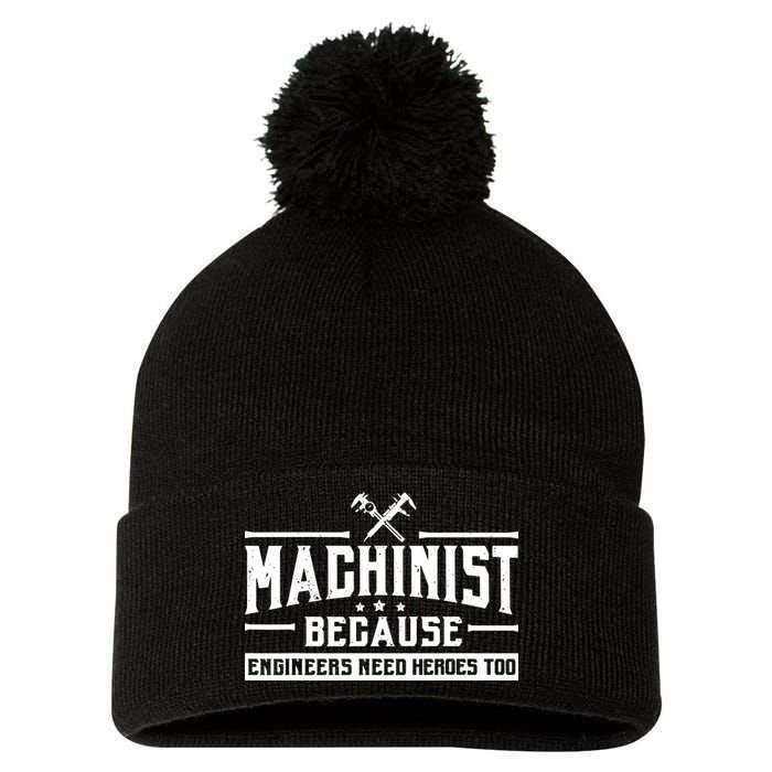Machinist Because Engineers Need Heroes Too Machinist Pom Pom 12in Knit Beanie
