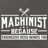 Machinist Because Engineers Need Heroes Too Machinist Cotton Canvas Backpack