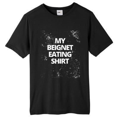 My Beignet Eating Tall Fusion ChromaSoft Performance T-Shirt