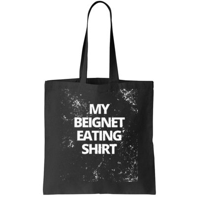 My Beignet Eating Tote Bag