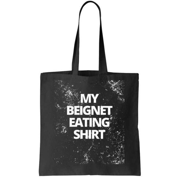 My Beignet Eating Tote Bag