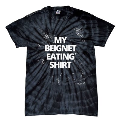 My Beignet Eating Tie-Dye T-Shirt