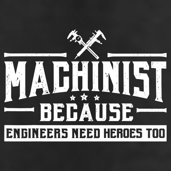 Machinist Because Engineers Need Heroes Too  Machinist Gift Adult Drive Performance Visor