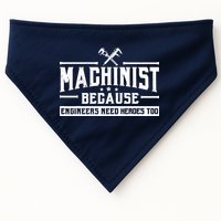 Machinist Because Engineers Need Heroes Too  Machinist Gift USA-Made Doggie Bandana