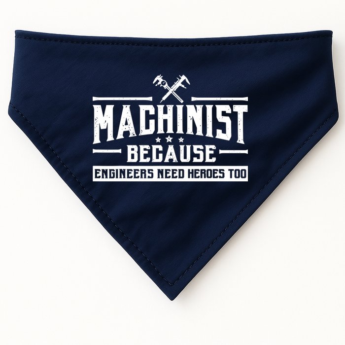 Machinist Because Engineers Need Heroes Too  Machinist Gift USA-Made Doggie Bandana