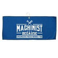 Machinist Because Engineers Need Heroes Too  Machinist Gift Large Microfiber Waffle Golf Towel