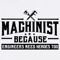 Machinist Because Engineers Need Heroes Too  Machinist Gift Garment-Dyed Sweatshirt