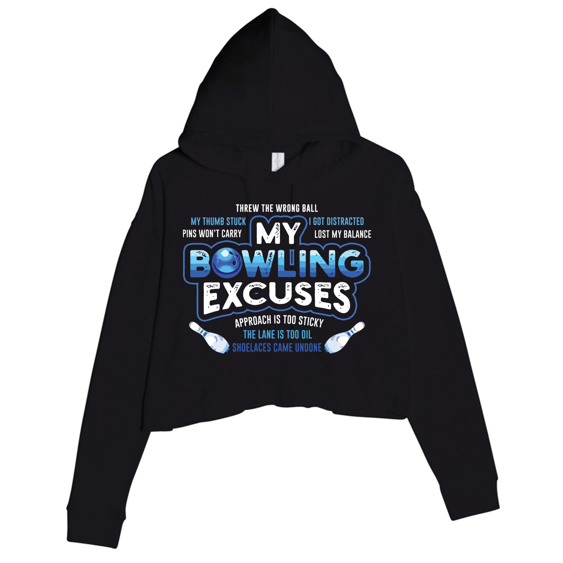 My Bowling Excuses Funny Bowling Gift Crop Fleece Hoodie