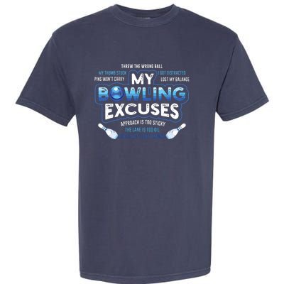 My Bowling Excuses Funny Bowling Gift Garment-Dyed Heavyweight T-Shirt