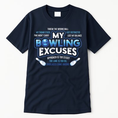 My Bowling Excuses Funny Bowling Gift Tall T-Shirt