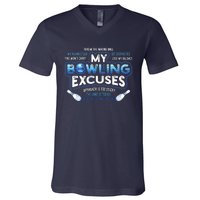 My Bowling Excuses Funny Bowling Gift V-Neck T-Shirt