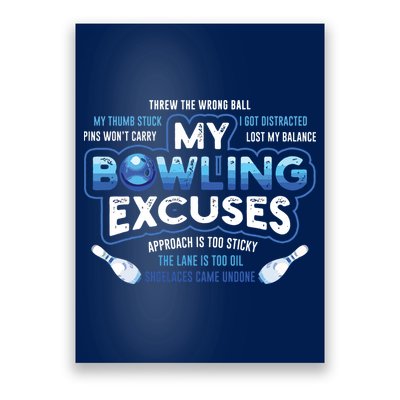 My Bowling Excuses Funny Bowling Gift Poster