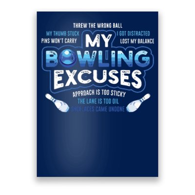 My Bowling Excuses Funny Bowling Gift Poster