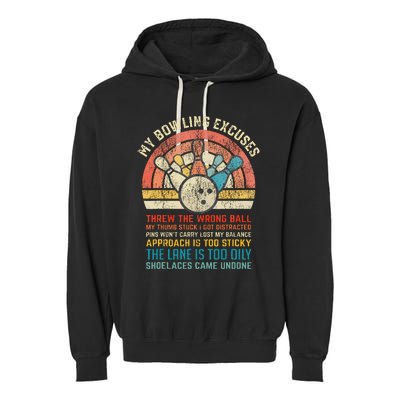 My Bowling Excuses Retro Vintage Funny Bowler Bowling Player Garment-Dyed Fleece Hoodie