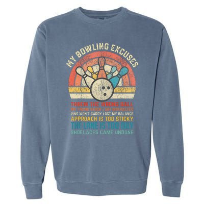 My Bowling Excuses Retro Vintage Funny Bowler Bowling Player Garment-Dyed Sweatshirt