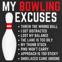 My Bowling Excuses Bowler Funny Bowling Cool Comfort Performance Bucket Hat