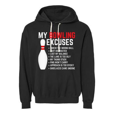 My Bowling Excuses Bowler Funny Bowling Garment-Dyed Fleece Hoodie