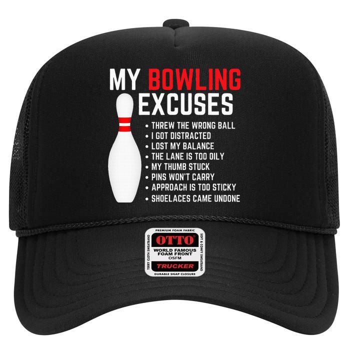 My Bowling Excuses Bowler Funny Bowling High Crown Mesh Back Trucker Hat