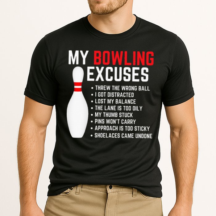 My Bowling Excuses Bowler Funny Bowling Cooling Performance Crew T-Shirt